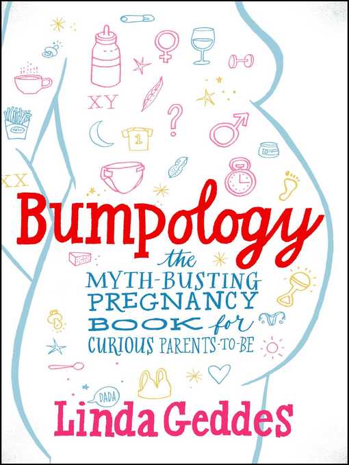 Title details for Bumpology by Linda Geddes - Available